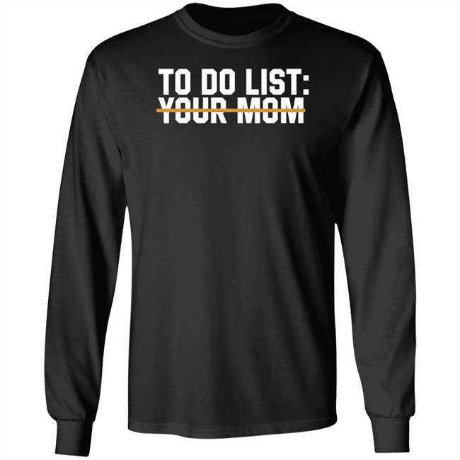 James Lindsay To Do List Your Mom Shirt James Lindsay To Do List Your Mom Shirt