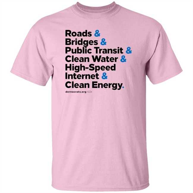 The Democrats Store Big Deal Infrastructure Joe Biden Shirt The Democrats Store Big Deal Infrastructure Joe Biden Shirt