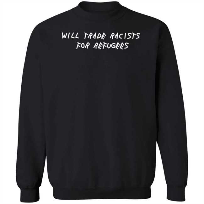 Wear The Peace Shop Trade Racists For Refugees Shirt Bernie Bitch 420 Wear The Peace Shop Trade Racists For Refugees Shirt Bernie Bitch 420