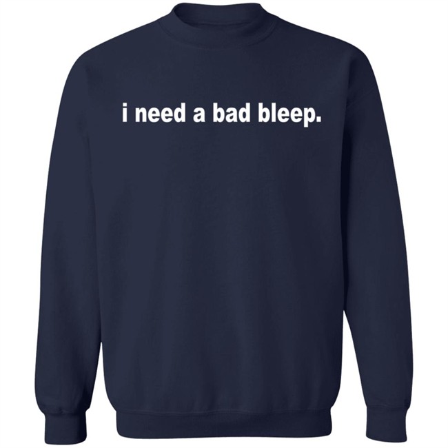 Addison Rae Merch Store I Need A Bad Bleep Hoodie Sweatshirt Addison Rae Merch Store I Need A Bad Bleep Hoodie Sweatshirt