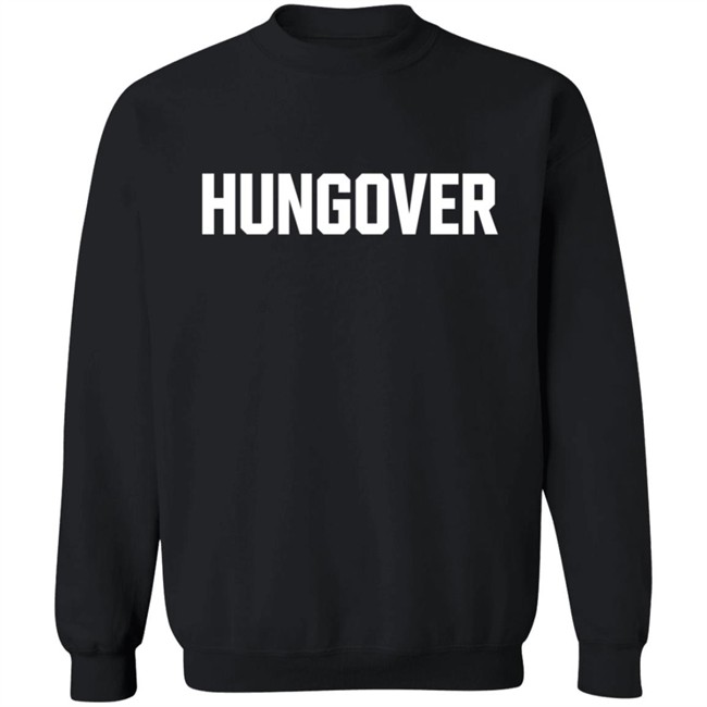 Hungover Merch Hungover Hoodie Sweatshirt