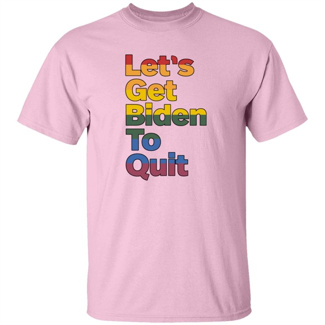 Let's Get Biden To Quit Shirt Rossleonardy Remdelarem Let's Get Biden To Quit Shirt Rossleonardy Remdelarem