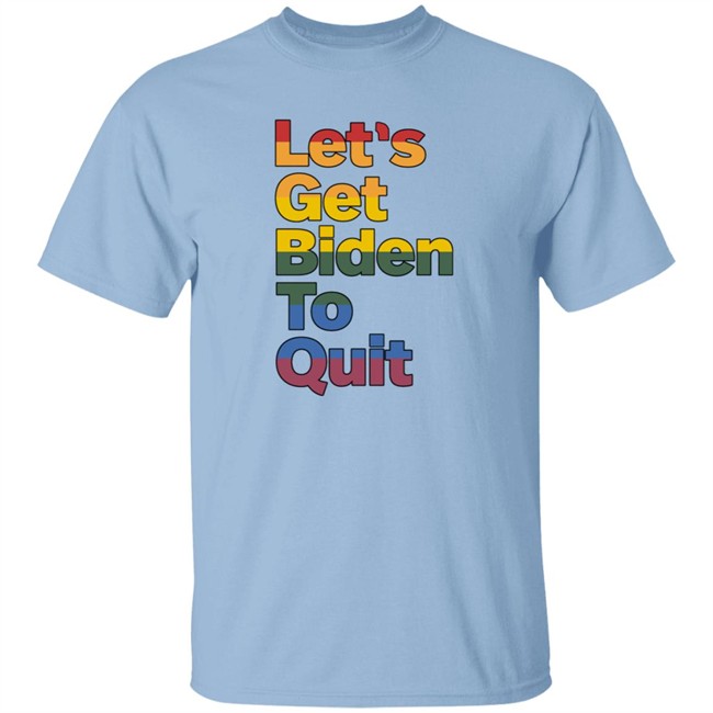 Let's Get Biden To Quit Shirt Rossleonardy Remdelarem Let's Get Biden To Quit Shirt Rossleonardy Remdelarem