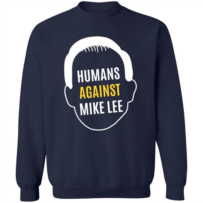 Better Utah Store Joel Helquist Humans Against Mike Lee Shirt Better Utah Store Joel Helquist Humans Against Mike Lee Shirt