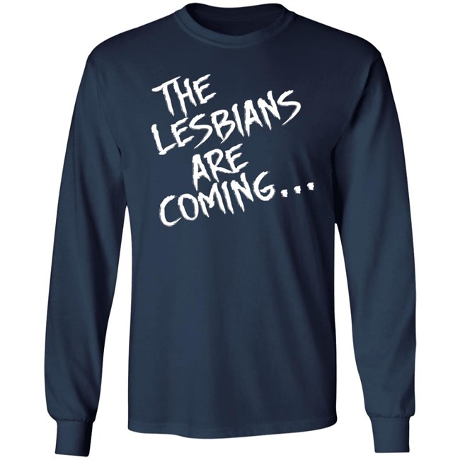 Lea DeLaria The Lesbian Are Coming Shirt Lea DeLaria The Lesbian Are Coming Shirt