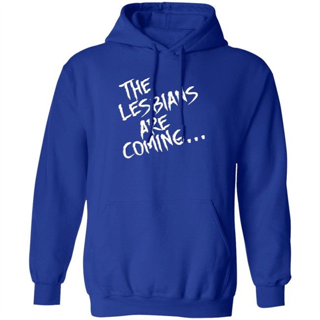 Lea DeLaria The Lesbian Are Coming Shirt Lea DeLaria The Lesbian Are Coming Shirt