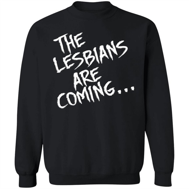 Lea DeLaria The Lesbian Are Coming Shirt Lea DeLaria The Lesbian Are Coming Shirt