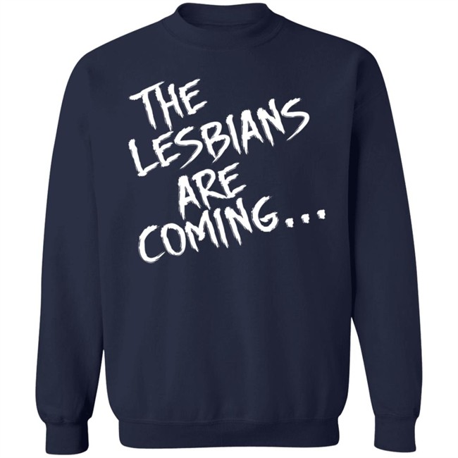 Lea DeLaria The Lesbian Are Coming Shirt Lea DeLaria The Lesbian Are Coming Shirt