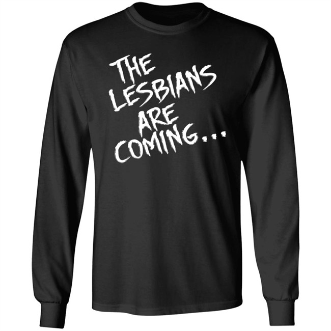 Lea DeLaria The Lesbian Are Coming Shirt Lea DeLaria The Lesbian Are Coming Shirt