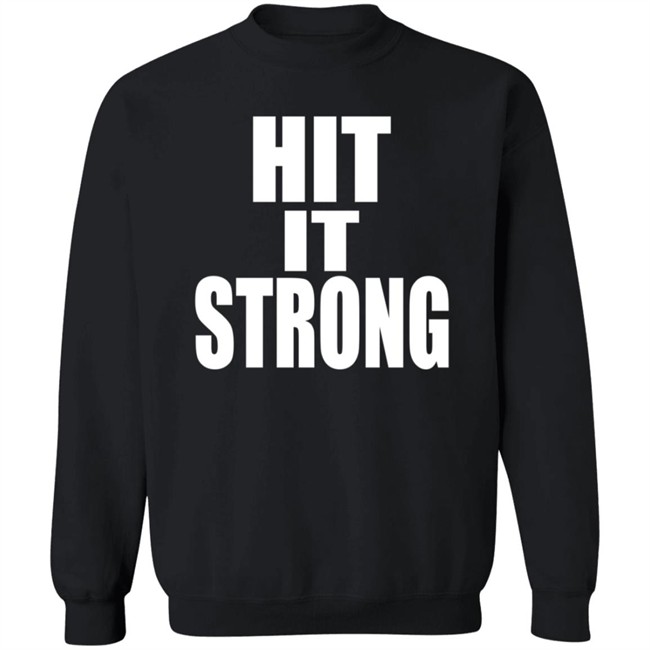 The Rock Hit It Strong Hit It Fast T Shirt The Rock Hit It Strong Hit It Fast T Shirt