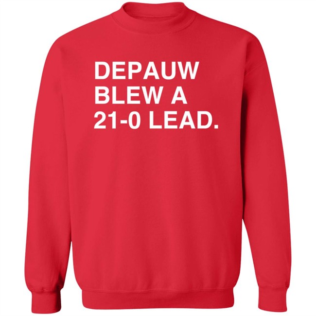 Obvious Shirts Depauw Blew A 21-0 Lead T Shirt Mr Campbell Obvious Shirts Depauw Blew A 21-0 Lead T Shirt Mr Campbell