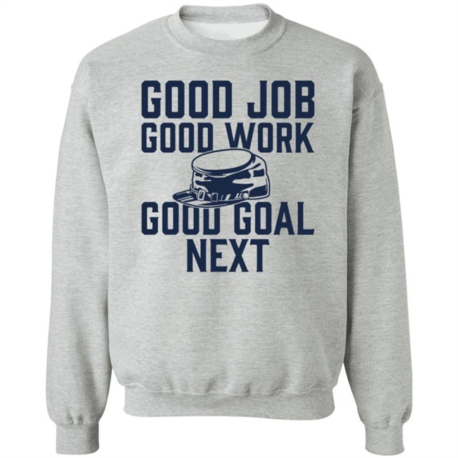The Artillery Shop Good Job Good Work Good Goal Next Shirt CBJ Artillery The Artillery Shop Good Job Good Work Good Goal Next Shirt CBJ Artillery