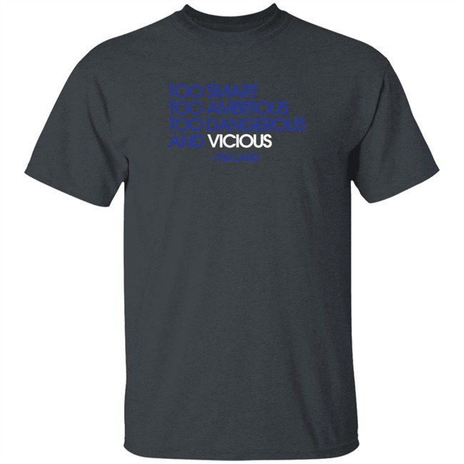 Young Dolph Merch Too Smart Too Ambitious Too Dangerous And Vicious Shirt Too Dangerous Tee Young Dolph Merch Too Smart Too Ambitious Too Dangerous And Vicious Shirt Too Dangerous Tee