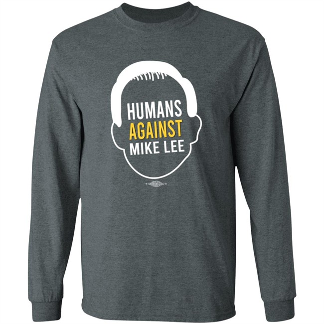 Better Utah Store Humans Against Mike Lee T Shirt Joel Helquist Better Utah Store Humans Against Mike Lee T Shirt Joel Helquist