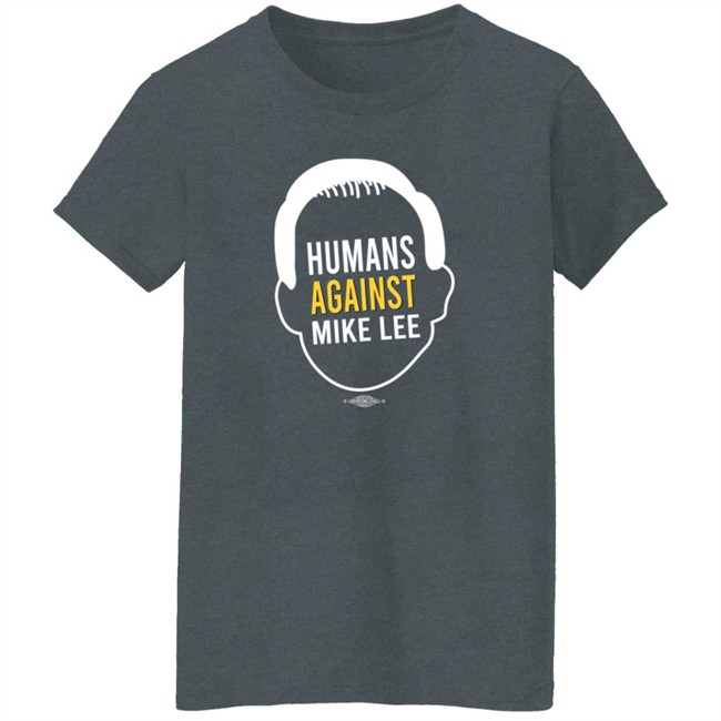 Better Utah Store Humans Against Mike Lee T Shirt Joel Helquist Better Utah Store Humans Against Mike Lee T Shirt Joel Helquist