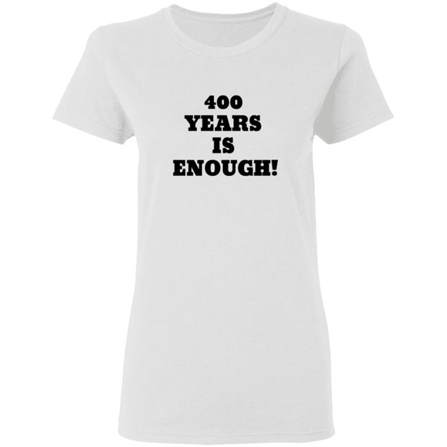 2Dark 2Tell Merch 400 Years Is Enough Hoodie 2Dark 2Tell Merch 400 Years Is Enough Hoodie