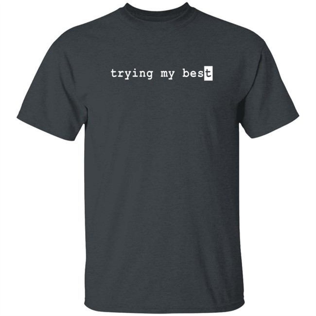 Jarvis Johnson Merch This Shirt Is Trying Its Best Shirt Jarvis Johnson Merch This Shirt Is Trying Its Best Shirt