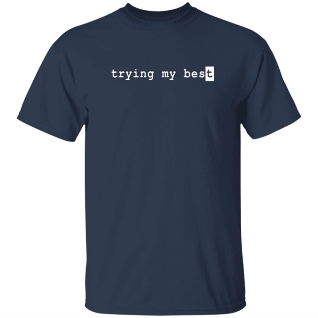 Jarvis Johnson Merch This Shirt Is Trying Its Best Shirt Jarvis Johnson Merch This Shirt Is Trying Its Best Shirt