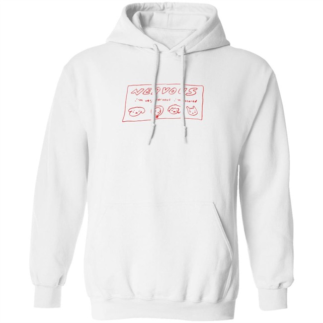 I’m Very Nervous I’m Scared T Shirt I’m Very Nervous I’m Scared T Shirt