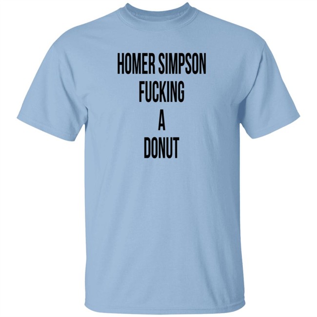 Homer Simpson Fucking A Donut Shirt Homer Simpson Fucking A Donut Shirt