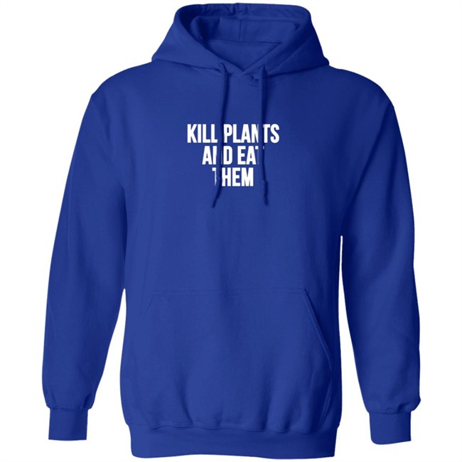 Klogw Merch Kill Plants And Eat Them Tee Shirt Klogw Merch Kill Plants And Eat Them Tee Shirt