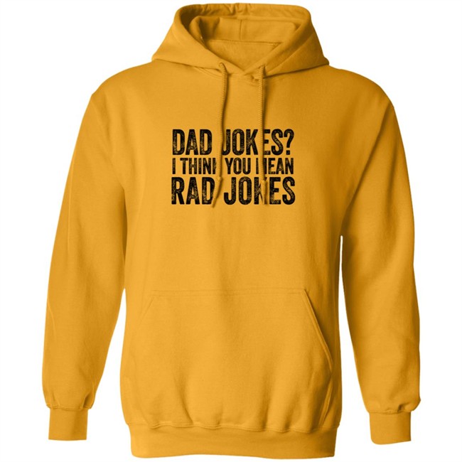 Dad Jokes I Think You Mean Rad Jokes T Shirt Dad Jokes I Think You Mean Rad Jokes T Shirt