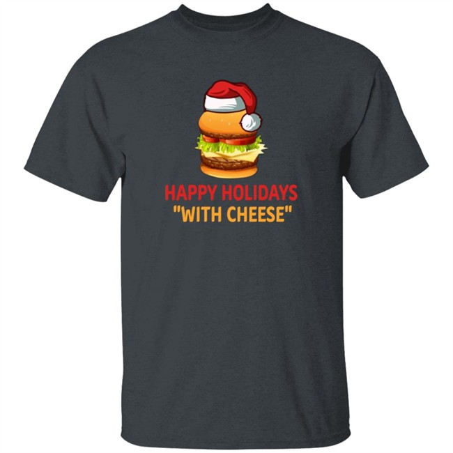 Hamburger Happy Holidays With Cheese Christmas Shirt Hamburger Happy Holidays With Cheese Christmas Shirt