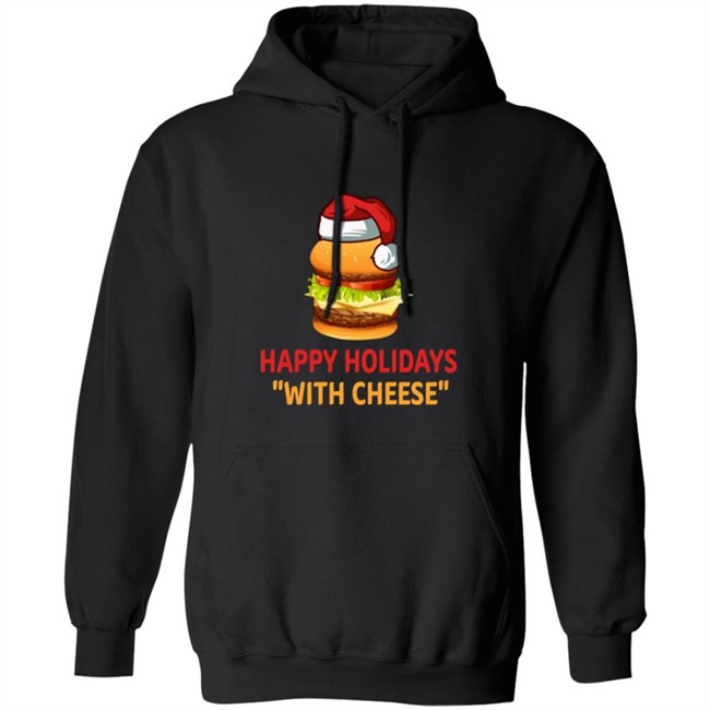 Hamburger Happy Holidays With Cheese Christmas Shirt Hamburger Happy Holidays With Cheese Christmas Shirt