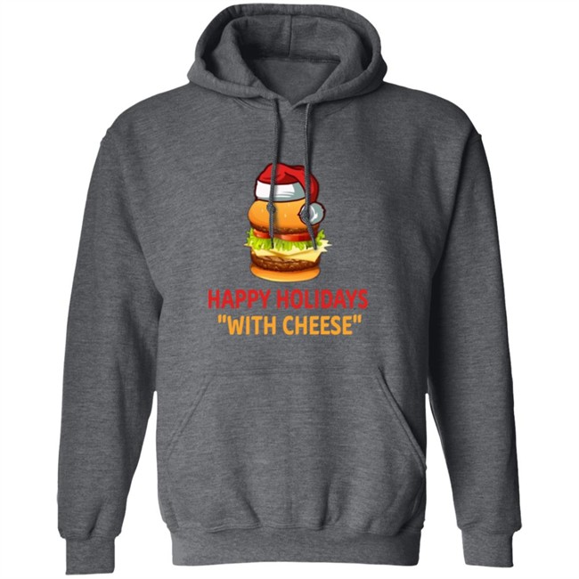 Hamburger Happy Holidays With Cheese Christmas Shirt Hamburger Happy Holidays With Cheese Christmas Shirt