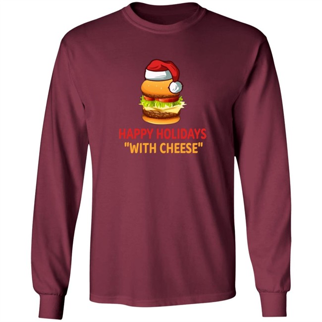 Hamburger Happy Holidays With Cheese Christmas Shirt Hamburger Happy Holidays With Cheese Christmas Shirt