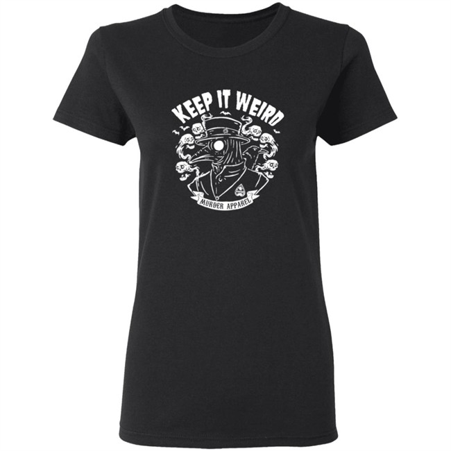 Morbid Podcast Merch Keep It Weird Tee Shirt Morbid Podcast Merch Keep It Weird Tee Shirt