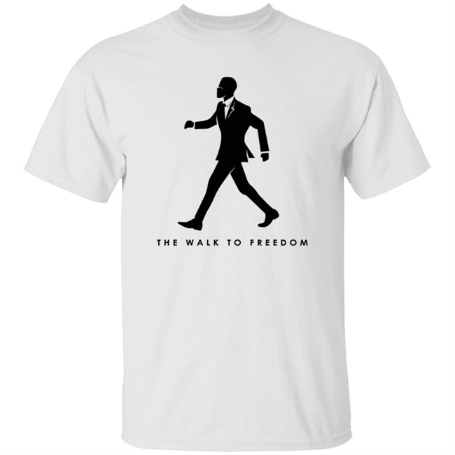 The Walk To Freedom T Shirt The Walk To Freedom T Shirt