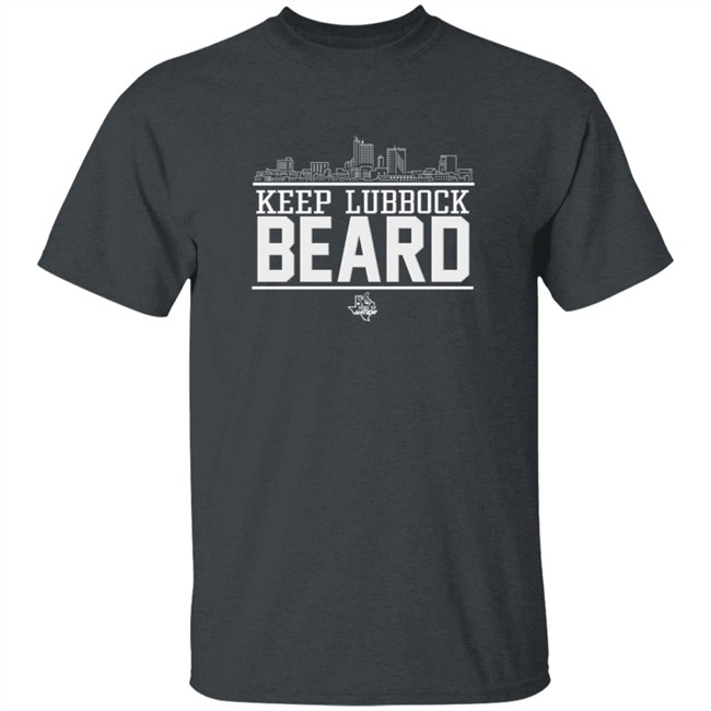 GunsUpNation Keep Lubbock Beard Not Fair Shirt GunsUpNation Keep Lubbock Beard Not Fair Shirt