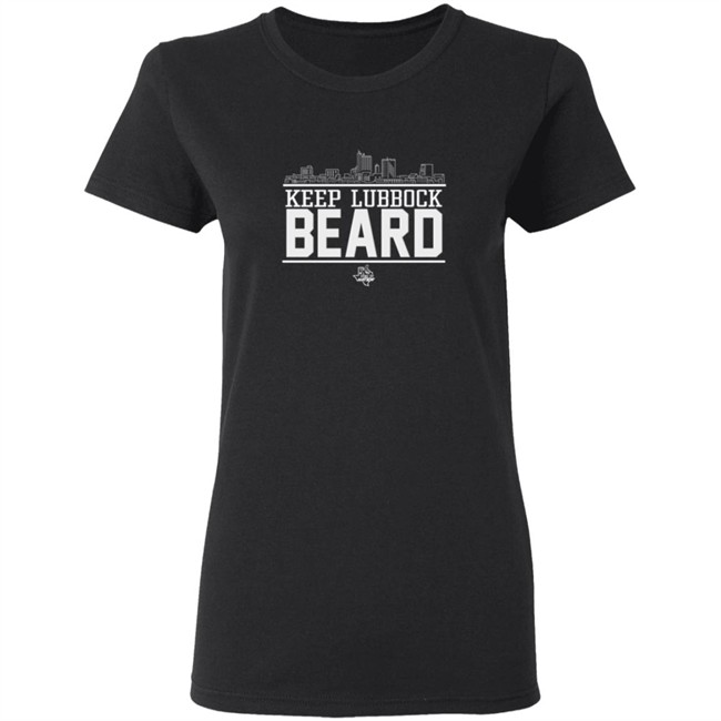 GunsUpNation Keep Lubbock Beard Not Fair Shirt GunsUpNation Keep Lubbock Beard Not Fair Shirt