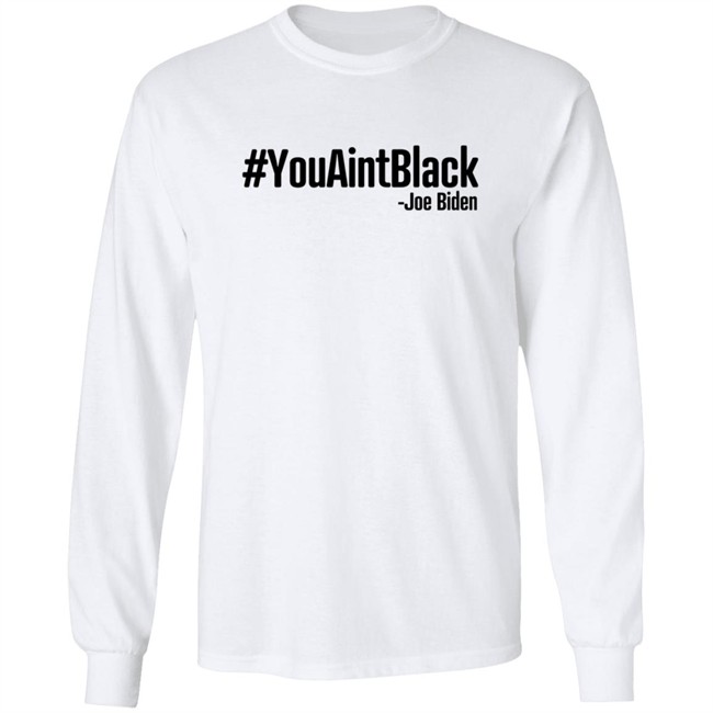 YouAintBlack Shirt YouAintBlack Shirt