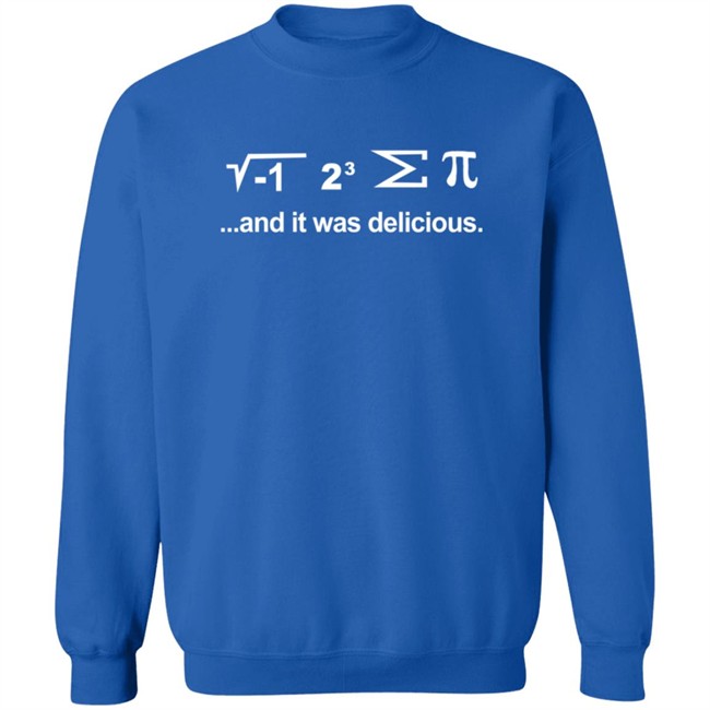I Ate Some Pie And It Was Delicious Shirt I Ate Some Pie And It Was Delicious Shirt