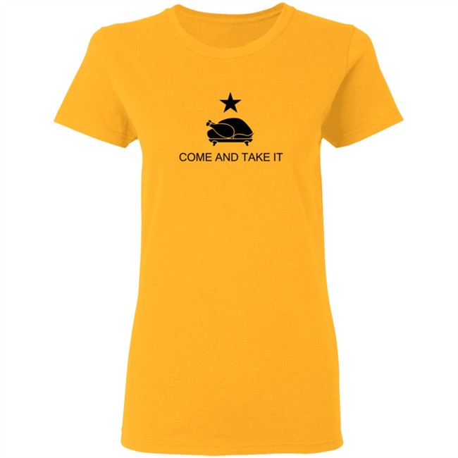 Thanksgiving Come and Take It T Shirt Thanksgiving Come and Take It T Shirt