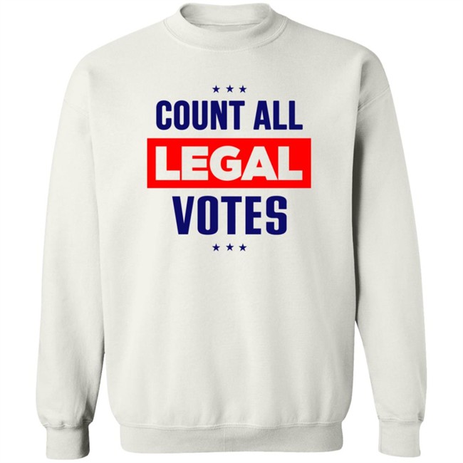Count All Legal Votes Shirt Count All Legal Votes Shirt