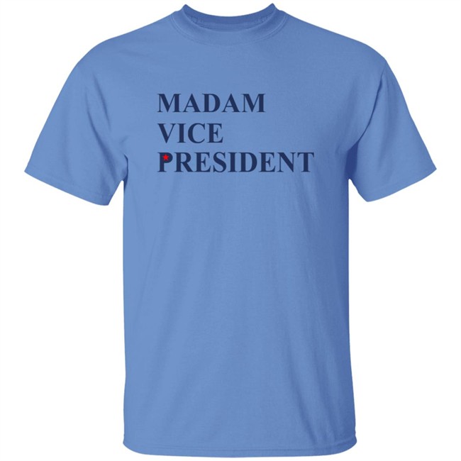 Madam Vice President Vice President Elect Harris Shirt Madam Vice President Vice President Elect Harris Shirt