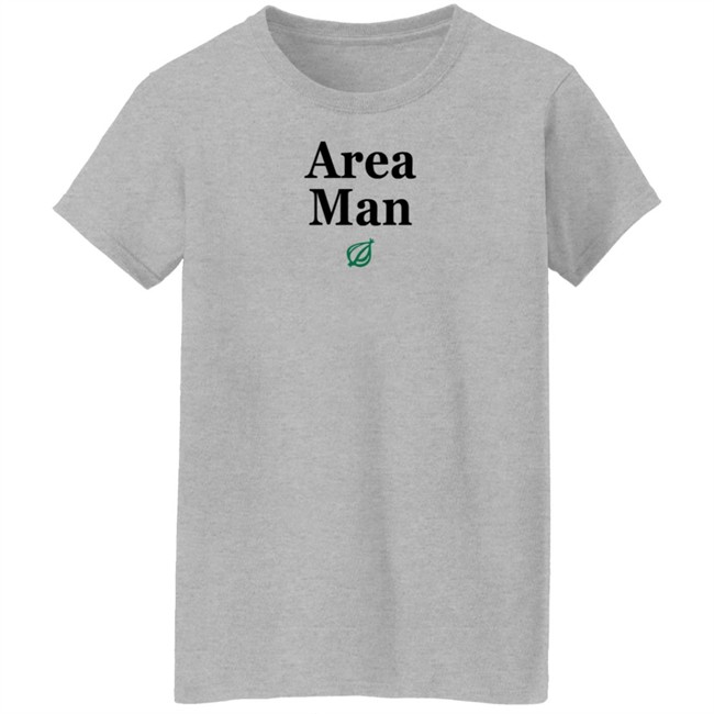 The Onion Store Area Man Sweatshirt The Onion Store Area Man Sweatshirt