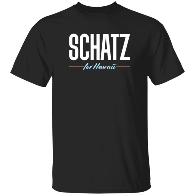 Chris Murphy Schatz For Hawaii Shirt Chris Murphy Schatz For Hawaii Shirt