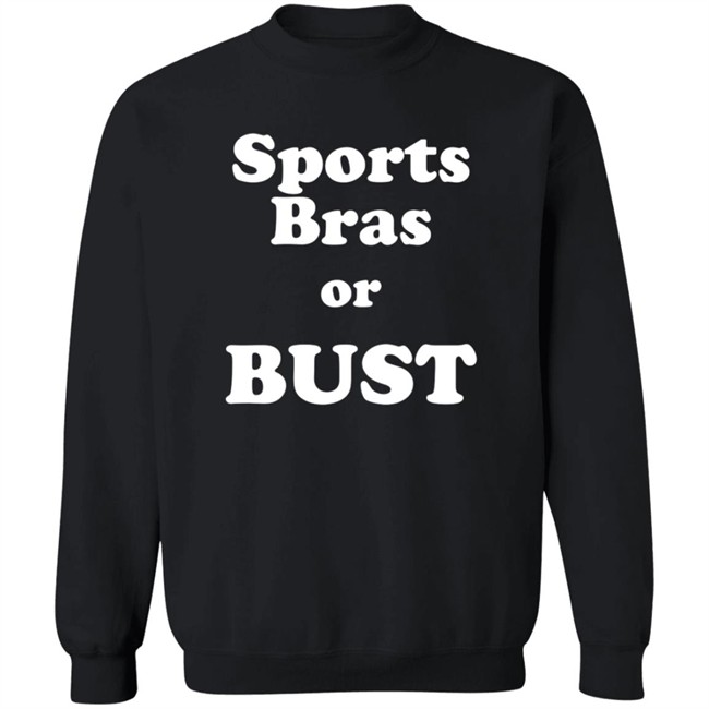 Leslie Strock Sports Bras Or Bust Long Sleeve Shirt Leslie Strock Sports Bras Or Bust Long Sleeve Shirt