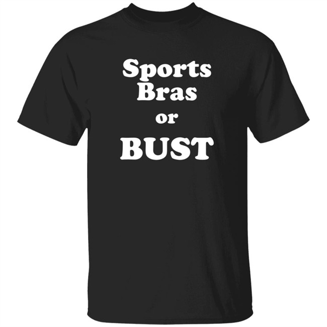 Leslie Strock Sports Bras Or Bust Long Sleeve Shirt Leslie Strock Sports Bras Or Bust Long Sleeve Shirt