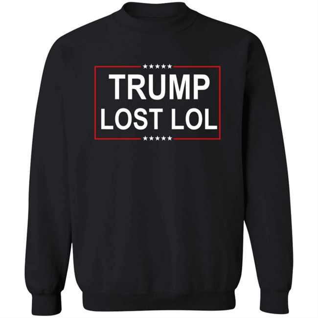 Biden Trump Lost Lol Shirt Biden Trump Lost Lol Shirt