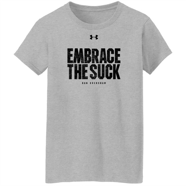 Crenshaw For Congress Shop Embrace The Suck Tee Shirt Dan Crenshaw Crenshaw For Congress Shop Embrace The Suck Tee Shirt Dan Crenshaw