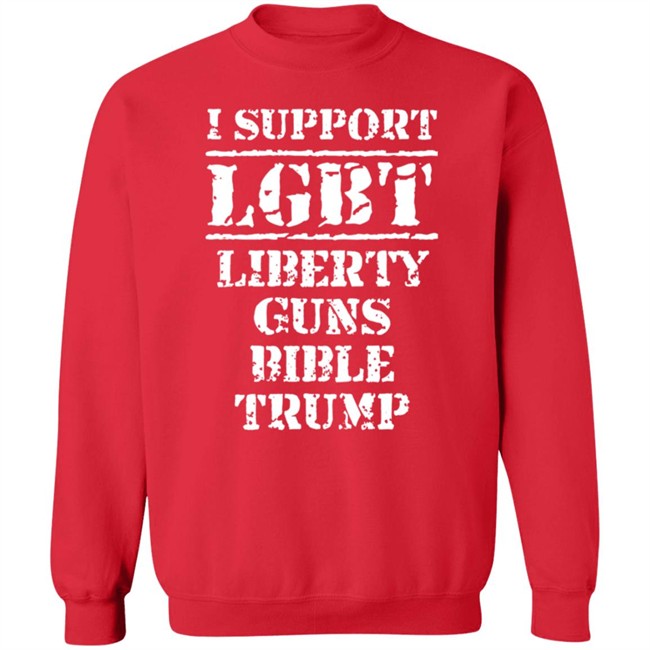 I Support Lgbt Liberty Guns Bible Trump T Shirt I Support Lgbt Liberty Guns Bible Trump T Shirt