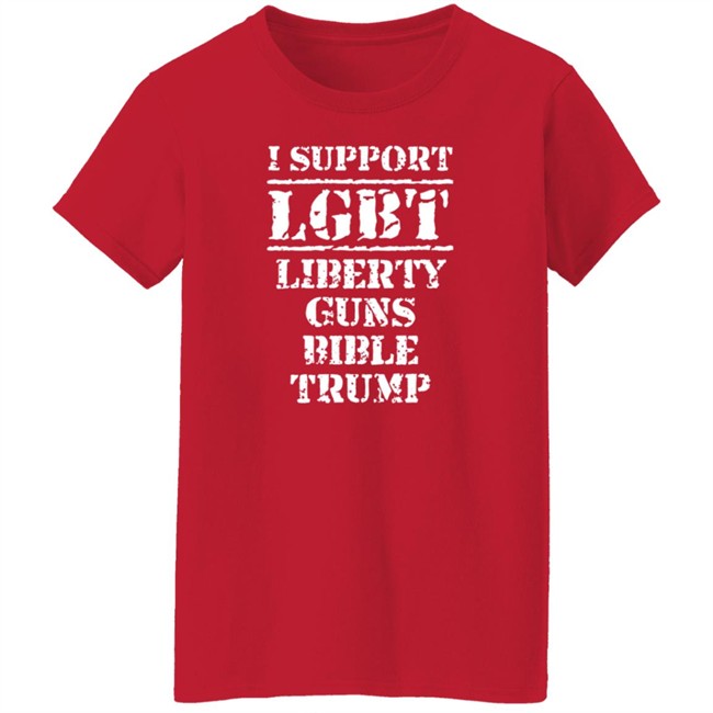 I Support Lgbt Liberty Guns Bible Trump T Shirt I Support Lgbt Liberty Guns Bible Trump T Shirt