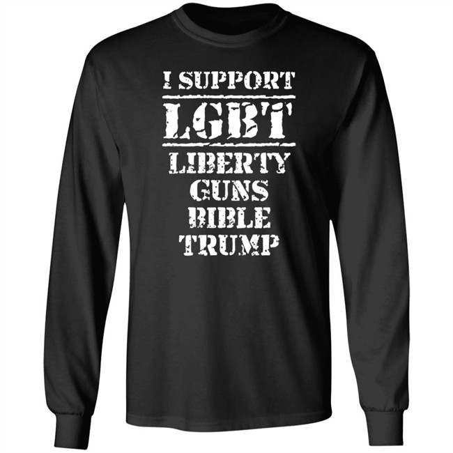 I Support Lgbt Liberty Guns Bible Trump T Shirt I Support Lgbt Liberty Guns Bible Trump T Shirt