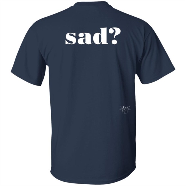 Tobi Lou Merch Sad Last Night T Shirt Tobi Lou Merch Sad Last Night T Shirt