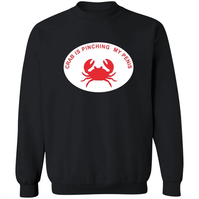 Crab Is Pinching My Penis Shirt Crab Is Pinching My Penis Shirt